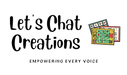Let's Chat Creations - Home
